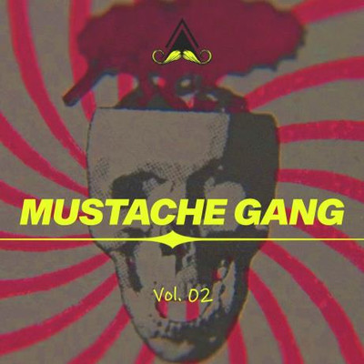Mustache Gang, Vol 02 (2024) MP3
