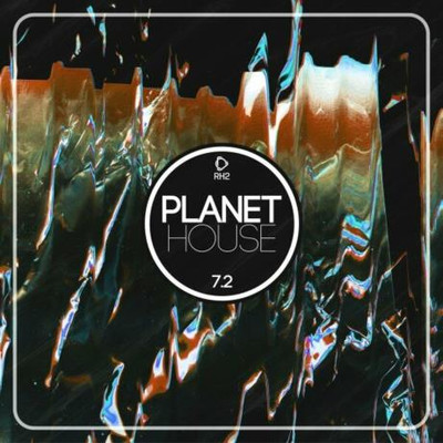 Planet House 7.2 (2024) MP3