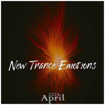 New Trance Emotions April 2024 (2024) MP3