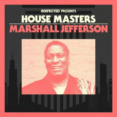 Marshall Jefferson - Defected Presents House Masters (2024) MP3