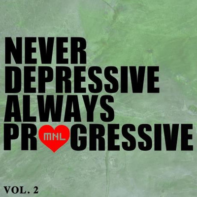 Never Depressive Always Progressive Vol 2 (2024) MP3