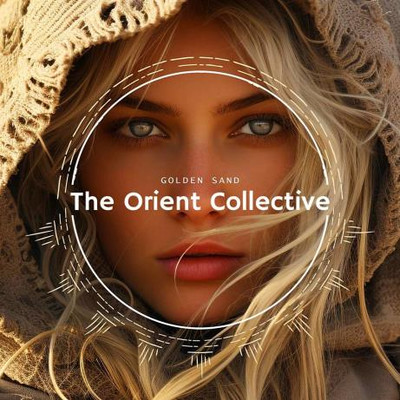 The Orient Collective: Golden Sand (2024) MP3