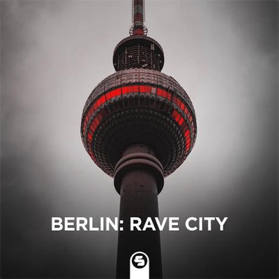 Berlin: Rave City 2024 (2024) MP3