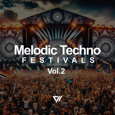 Melodic Techno Festivals vol.2 (2024) MP3