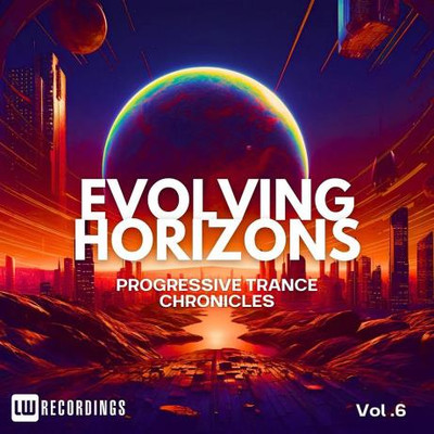 Evolving Horizons: Progressive Trance Chronicles, Vol. 06 (2024) MP3