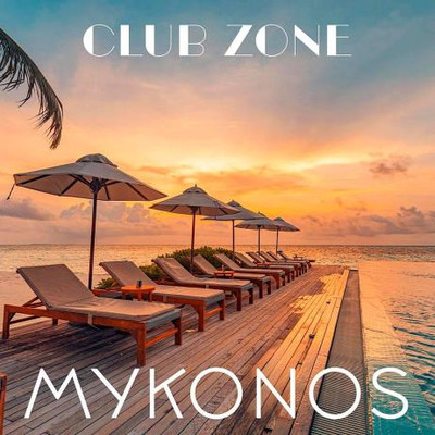 Mykonos Club Zone (2024) MP3