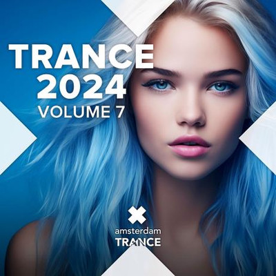 Trance 2024, Vol 7 (2024) MP3