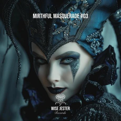 Mirthful Masquerade #03 (2024) MP3