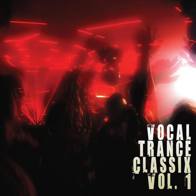 Vocal Trance Classix, Vol. 1 (2024) MP3