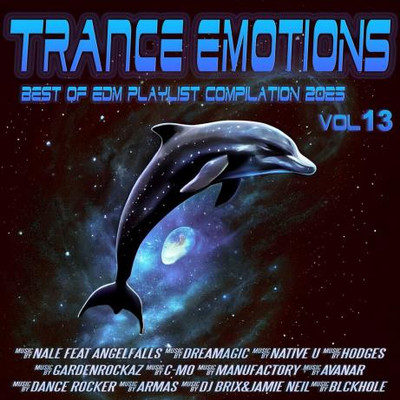 Trance Emotions, Vol 13 (Best Of EDM Playlist Compilation 2025) (2024)