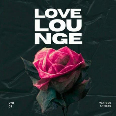 Love Lounge, Vol 1 (2024) MP3