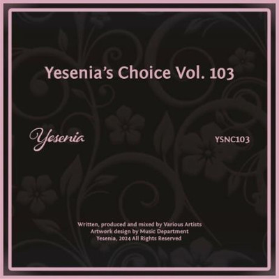 Yesenia's Choice, Vol 103 (2024) MP3