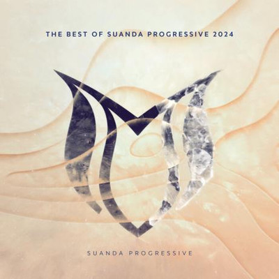 The Best Of Suanda Progressive 2024 MP3