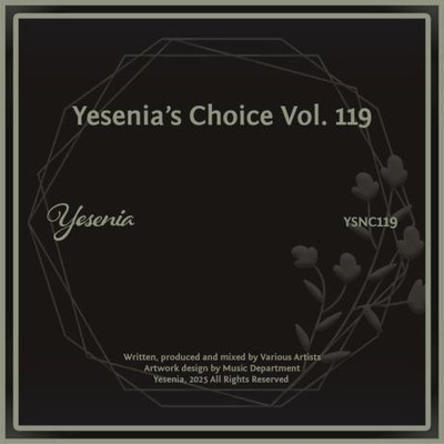 Yesenia's Choice, Vol 119 (2025) MP3