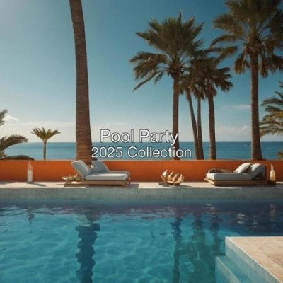 Pool Party 2025 Collection (2025) MP3