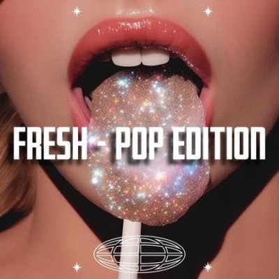 Fresh - Pop Edition (2025) MP3