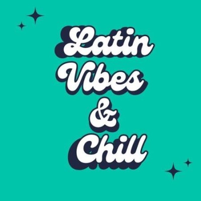 Latin Vibes & Chill (2025) MP3