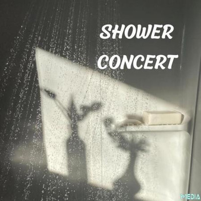 Shower Concert (2025) MP3
