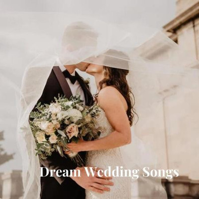 Dream Wedding Songs (2025) MP3