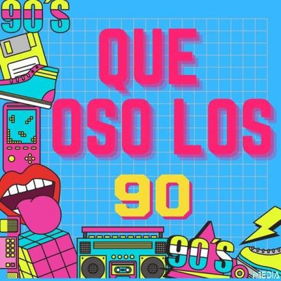 Que Oso Los 90 (2025) MP3