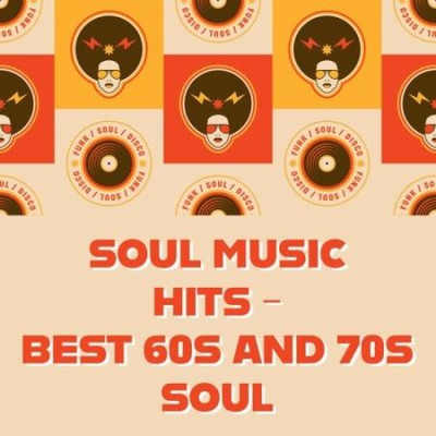 Soul Music Hits - Best 60s and 70s Soul (2025) MP3