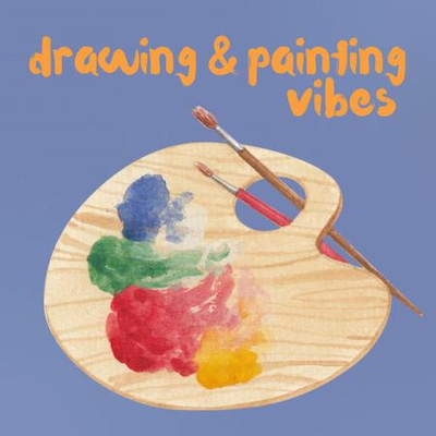 Drawing & Painting Vibes (2025) MP3