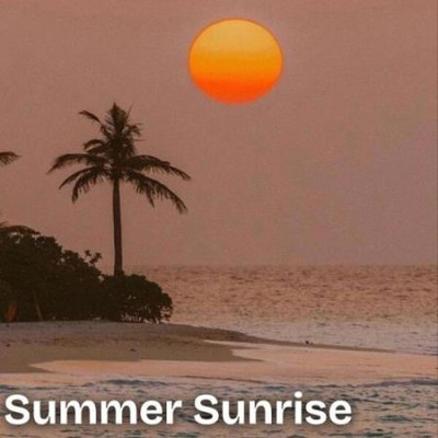 Summer Sunrise (2025) MP3