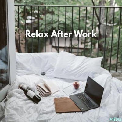 Relax After Work (2025) MP3