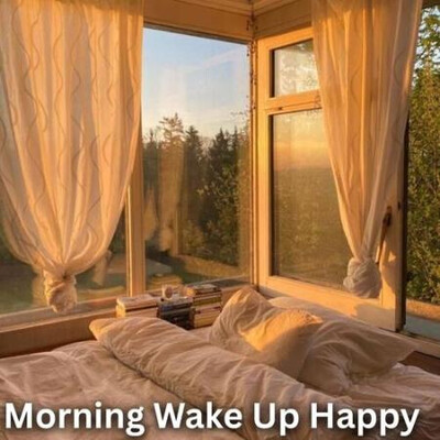 Morning Wake Up Happy (2025) MP3