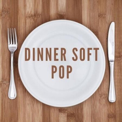 Dinner Soft Pop (2025) MP3 Dinner Soft Pop (2025) MP3