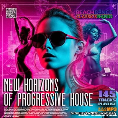 New Horizons Of Progressive House