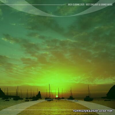 Ibiza Closing 2025 [Best Chillout & Lounge Music] (2025)