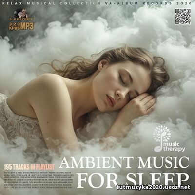 Ambient Music For Sleep Ambient Music For Sleep
