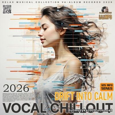 Vocal Chillout: Drift Into Calm (2026) EDM: Vocal Chillout: Drift Into Calm (2026)