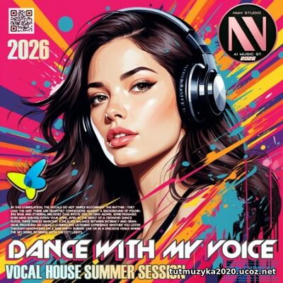 Dance With My Voice (2026) EDM: Dance With My Voice (2026)