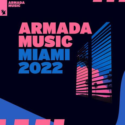 Armada Music - Miami 2022 (Extended Versions) (2022) MP3