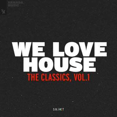 We Love House - The Classics Vol 1 (Extended Versions) (2022) MP3