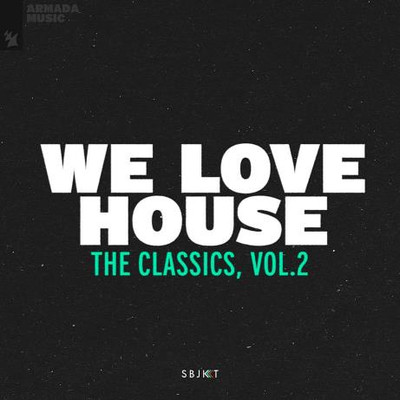 We Love House - The Classics Vol 2 (Extended Versions) (2022) MP3