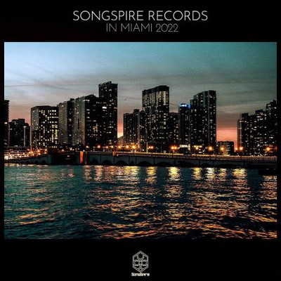 Songspire Records In Miami 2022 (2022) MP3