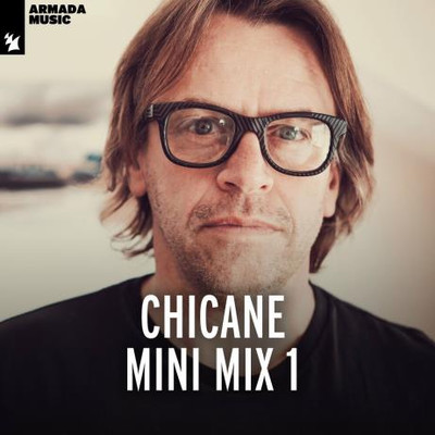 Chicane - Chicane Mini Mix 1 (2022) MP3
