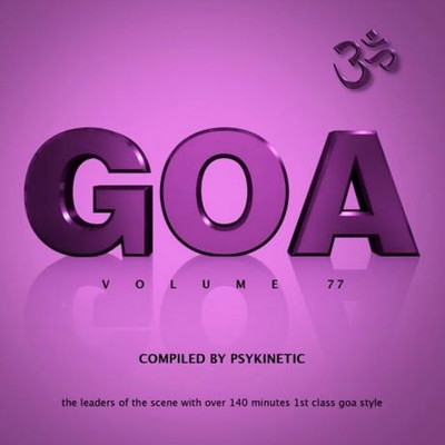 Goa Vol 77 (Compiled by Psykinetic) (2022) MP3
