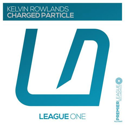 Kelvin Rowlands - Charged Particle (2022) MP3