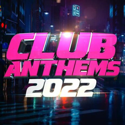 Club Anthems 2022 (2022) MP3