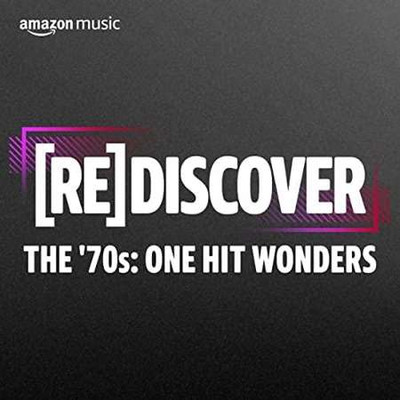 Rediscover The ‘70s: One Hit Wonders (2022) MP3