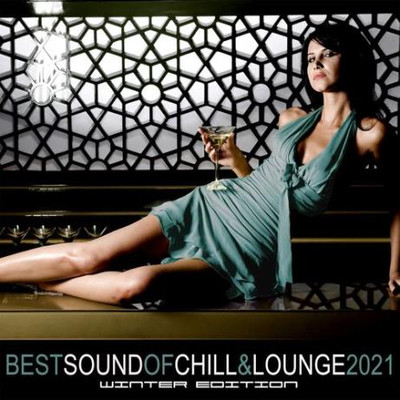 Best Sound of Chill & Lounge 2021. Winter Edition (2021) MP3