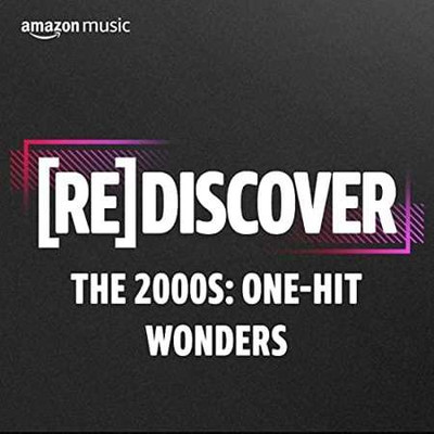 REDISCOVER The 2000s: One-Hit Wonders (2022) MP3
