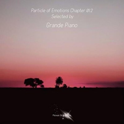 Particle Of Emotions Chapter 012 (Selected by Grande Piano) (2022) MP3