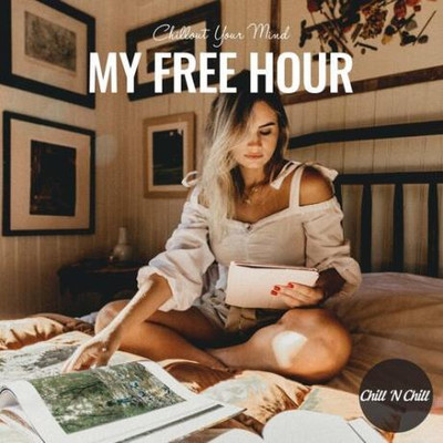 My Free Hour: Chillout Your Mind (2022) MP3