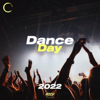 Dance Day 2022 (The Best Music For Dancing By Hoop Records) (2022) MP3