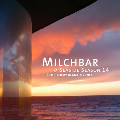 Milchbar: Seaside Season (14, Compiled by Blank & Jones) (2022) MP3